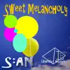 Sweet Melancholy - Single album lyrics, reviews, download