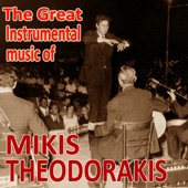 The Great Instrumental Music of Mikis Theodorakis (Greek Popular Ensemble Contucted By Mikis Theodorakis) [feat. Greek Popular Ensemble] artwork