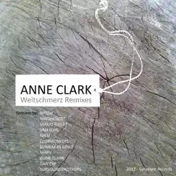 Weltschmerz Remixes - Anne Clark