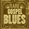 Rare Gospel Blues