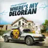 Stream & download Where's My Delorean - Single