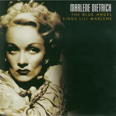 The Blue Angel Sings Lili Marlene - Marlene Dietrich The Blue Angel Sings Lili Marlene - Marlene Dietrich
