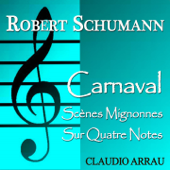 Schumann: Carnaval, Op. 9 - Claudio Arrau