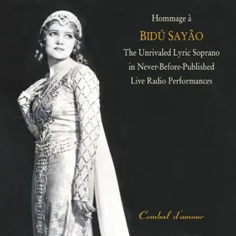 Hommage a Bidu Sayao: The Unrivaled Lyric Soprano in Never-Before-Published Live Radio Performances, Vol. 1 by The Bell Telephone Hour Orchestra, San Francisco Opera Orchestra, NBC Symphony Orchestra, Voice of Firestone Orchestra, Armed Forces Orchestra, Donald Voorhees, Gaetano Merola, Joseph Stopak, Paul Breisach, Howard Barlow & Bidu Sayao album reviews, ratings, credits