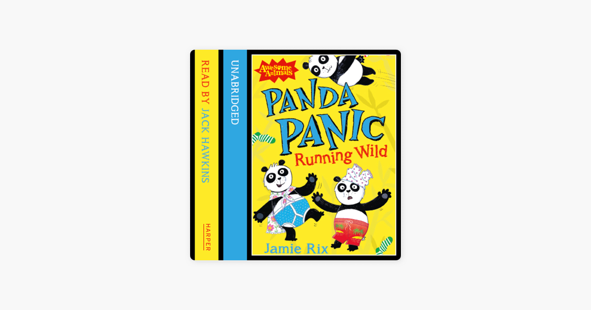 Panda Panic - Running Wild (Awesome Animals)