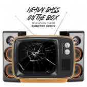 Heavy Bass On the Box Television Theme Dubstep Remix artwork