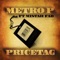 Price Tag (feat. Mistah F.A.B.) - Metro P lyrics