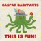 Speedy Centipede - Caspar Babypants lyrics