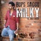 Milky - Bups Saggu lyrics