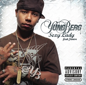 Yung Berg Ft. Junior - Sexy Lady - Single - Zortam Music