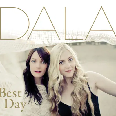 Best Day - Dala