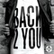 Back 2 You (Hot Since 82 Remix) - Russ Chimes lyrics