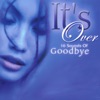 It's Over - 16 Sounds of Goodbye artwork