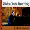 Stream & download Frederic Chopin: Piano Works