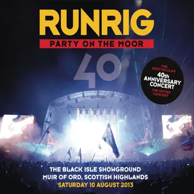Party On the Moor (The 40th Anniversary Concert) - Runrig