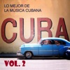Lo Mejor de la Música Cubana Vol. 2