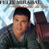 Felix Mirabal - Cuando Ella Se Fue