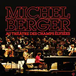 Au théâtre des Champs-Élysées (1980) [Remasterisé] - Michel Berger