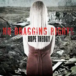 Hope Theory - Single - No Bragging Rights Hope Theory - Single - No Bragging Rights