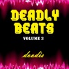 Deadly Beats, Vol. 3