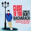 Close to You - Songs of Burt Bacharach