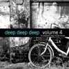 Deep, Deep, Deep, Vol. 4