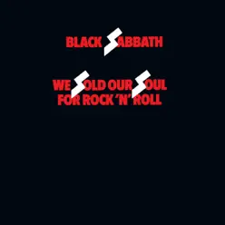 We Sold Our Soul for Rock 'N' Roll - Black Sabbath