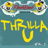 Thrilla U - Missing Your Loving