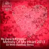 Melody of My Heart 2013 (feat. Klinedea) - Single album lyrics, reviews, download