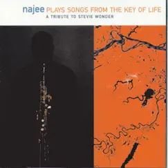 Najee Plays Songs from the Key of Life: A Tribute to Stevie Wonder by Najee album reviews, ratings, credits