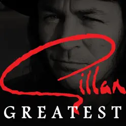 Greatest - Gillan - Gillan Greatest - Gillan - Gillan