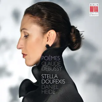 Debussy: Poèmes by Stella Doufexis & Daniel Heide album reviews, ratings, credits