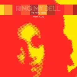 Ring My Bell (The Final Remixes) - Single - Anita Ward Ring My Bell (The Final Remixes) - Single - Anita Ward