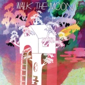 Walk The Moon - Tightrope