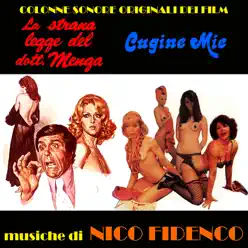 La strana legge del Dottor Menga / Cugine mie (Original motion picture soundtracks) - Nico Fidenco La strana legge del Dottor Menga / Cugine mie (Original motion picture soundtracks) - Nico Fidenco