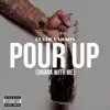 Pour Up (Drank With Me) - Single album lyrics, reviews, download