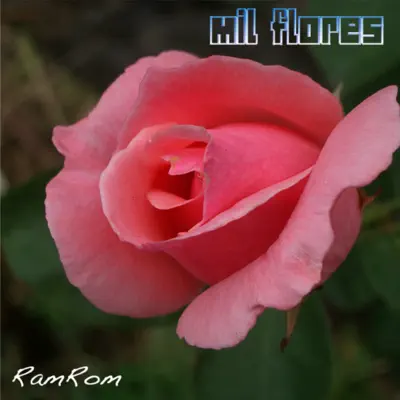Mil Flores - RamRom