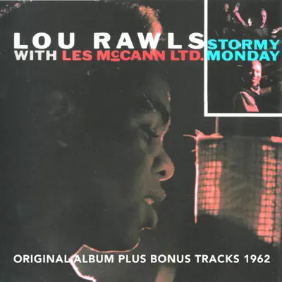 Stormy Monday (Original Album Plus Bonus Tracks 1962) - Lou Rawls