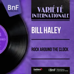 Rock Around the Clock (Mono Version) - Bill Haley