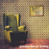 Annie Lou - Grandma's Rules for Drinking