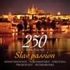 250 Minutes of Slav Passion: Shostakovich, Tchaikovsky, Smetana, Prokofiev & Mussorgsky