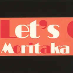 Let's Go! - EP - Moritaka Chisato Let's Go! - EP - Moritaka Chisato