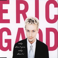 Eric Gadd - Why Don't You, Why Don't I (Radio Version)