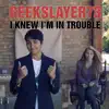 I Knew I'm In Trouble (Parody of I Knew You Were Trouble) - Single album lyrics, reviews, download