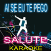 Ai Se Eu Te Pego (Michel Teló Karaoke Version) - The Karaoke Kid