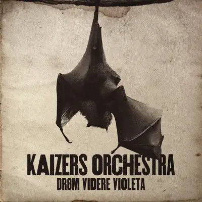 Drøm videre Violeta - Single - Kaizers Orchestra