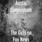 The Girls on Fox News - Austin Cunningham lyrics