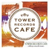 Tower Records Cafe-Shibuya Smooth Music-