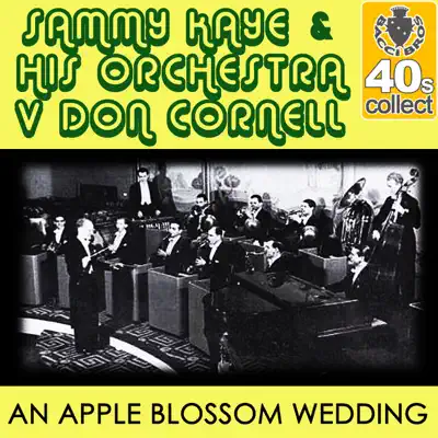 An Apple Blossom Wedding (Remastered) - Single - Sammy Kaye & His Orchestra
