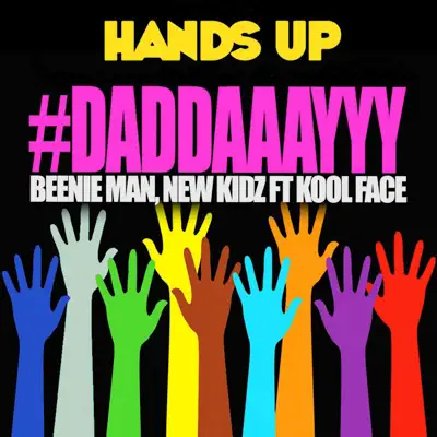 Daddaaayyy (feat. Kool Face) - Single - Beenie Man